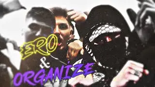 Ero & Organize REMİX (mixed by furkanlyriics)