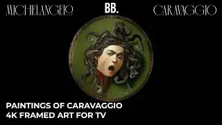 4K Paintings of Caravaggio | Aesthetic Framed Art Screensaver for your TV | 4K Slideshow Art