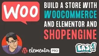 Build an Online Wordpress Store with WooCommerce, Elementor and ShopEngine