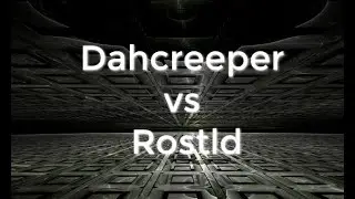 Dahcreeper vs rostld (ExileLord - Hollow)
