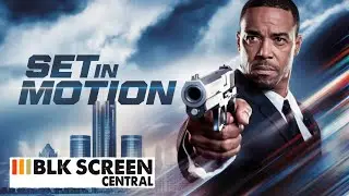 Set In Motion | Free Drama Thriller Film | Black Cinema | Full HD | @BLKScreenCentral