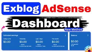 AdSense Active Dashboard New Method | Unlimited AdSense Approval in 24 Hours