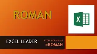 EXCEL FORMULA #110 (ROMAN) #  Very Useful to convert numbers to ROMAN Numbers