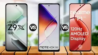 IQOO Z9x vs Infinix Note 40x vs Realme P1 || Specs Comparison