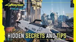 Hidden Secrets Cyberpunk 2077 Phantom Liberty (Update 2.1)