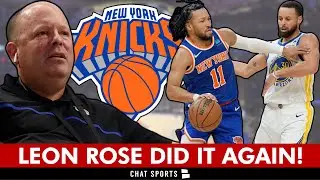 Leon Rose Does It AGAIN! New York Knicks News