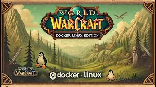 How to Create a Linux Docker Based Vanilla WoW 1.6 -1.12 Server [2024]