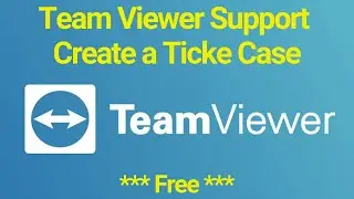 How To Get Team Viewer Support Or Create Ticket || Team Viewer Support From Online