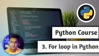 What are For Loops and how to write for loop in Python|Types of loops |Python beginners course[2021]