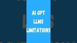 GPT LLMs (Large Language Models) Limitations by taik18 | #Shorts #azureai