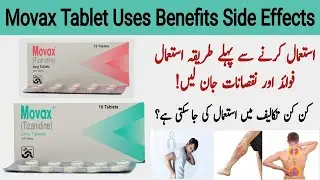 Movax Tablet 2mg Uses In Urdu | How To Use Movax Tablet Side Effects