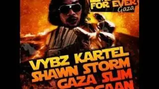 Vybz Kartel Ft Popcaan, Shawn Storm & Gaza Slim - Empire For Ever (Worl Boss Riddim) JUNE 2011 GAZA