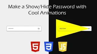 Show / Hide Password with Cool Animations using HTML CSS and JavaScript