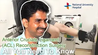 Anterior Cruciate Ligament (ACL) Reconstruction Surgery - All You Need To Know