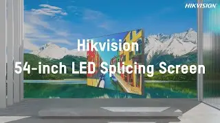 Introducing Hikvision 54-inch LED Splicing Screen