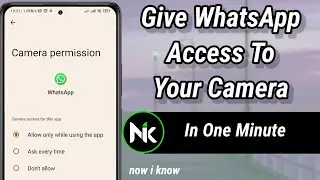 How To Give WhatsApp Access To Your Camera 2024