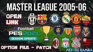 Master League 2005-06 - 1st Version - LINK - efootBall PES 2021 - Classic Teams - Patch Option File