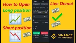 How to open Long Position and short position on binance futures for bitcoin trading