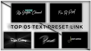 Top 05+🔥Alight Motion Text Animation Presets |AlightMotion Preset Download Free 10+ text presets|