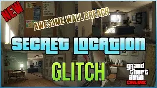 GTA V: SECRET WALLBREACH GLITCH! 2017