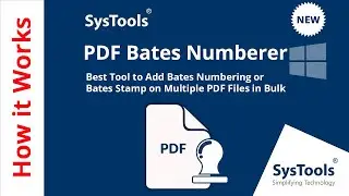PDF Bates Numberer Software by SysTools | Add Bates Numbers to PDF Files | Best PDF Bates Numberer