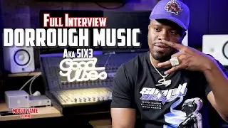 Dorrough on MO3, Hurricane Chris Beef, REVEALS Why He's Never Done Music with YellaBeezy,