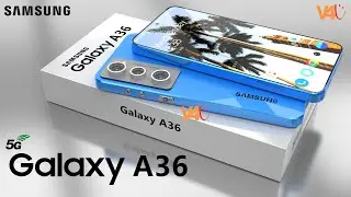 Samsung Galaxy A36 5G Price, First Look, 6000mAh Battery, 108MP Camera, Release Date, Trailer, Specs