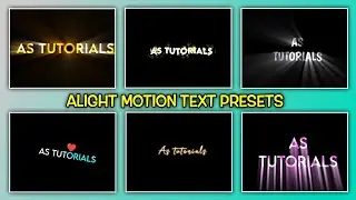 Top 15+ 🔥Alight Motion Text Animation Presets ||AlightMotion Preset Download Free 15+ text presets