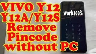 VIVO Y12A / Y12S / Y12 Pin Lock / Screenlock / Pattern Lock Remove / Hard Reset Without PC work 100%