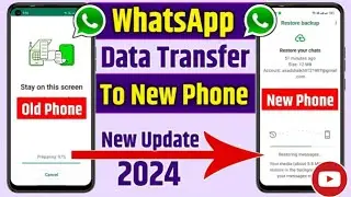 How To Transfer WhatsApp Chat From Old Phone To New Phone | WhatsApp Data Transfer 2024