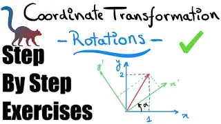 Coordinate Transformation: Rotations - Exercises