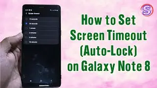 How to Set Screen Timeout (Auto-Lock) for Samsung Galaxy Note 8 | Simple Tutorials