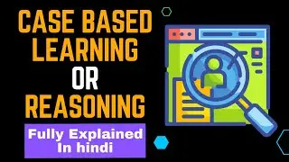 Lecture 3.7 | Case-Based Reasoning | Case-Based Learning | Machine learning techniques | #mlt #aktu