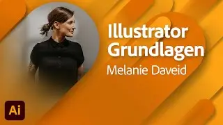 Grundlagen in Adobe Illustrator mit Melanie Daveid