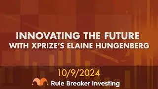 Innovating the Future with XPRIZE’s Elaine Hungenberg