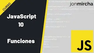 Curso JavaScript: 10. Funciones - 