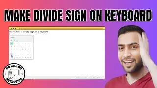 How to Make a Divide Sign on a Keyboard