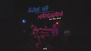 Álcool Na Madrugada - Meucci, Tasdan, Lucas Muto (Prod. Meucci)