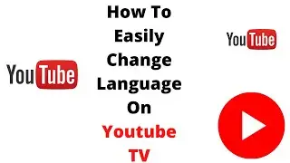 How To Change Language On Youtube TV