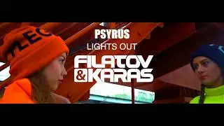 Psyrus - Lights Out (Filatov & Karas Remix)