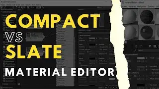 Material Editor Explained | Compact vs Slate | 3ds Max 2020 & V-Ray 5