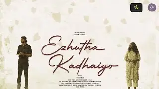 Ezhutha Kadhaiyo (4k) | Tamil Short Film | Priyadharshini | Bharath | Fowsul | Fàux-Paradox