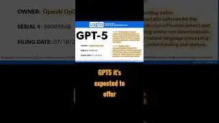 GPT 5 Trademark | GPT 5 Patent | Open AI files trademark for GPT 5 #openai #GPT5 #GPT #chatgpt