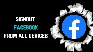 How to Signout Facebook from all devices 2023 | Logout Facebook from all devices at once 2023