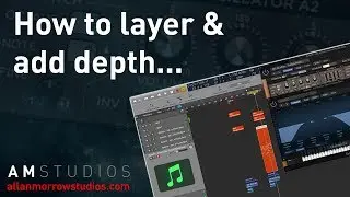 How To Layer & Add Depth To Your Trance Tracks - allanmorrowstudios.com