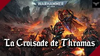 WARHAMMER 40K | La Croisade de Thramas [#1] : Contexte et Massacres Préliminaires