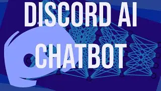 Creating an AI Discord Chatbot