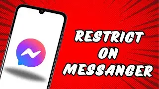 How to restrict on  messenger