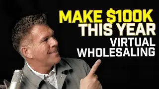 💵 How to Make $100k in 2023 Virtual Wholesaling Houses