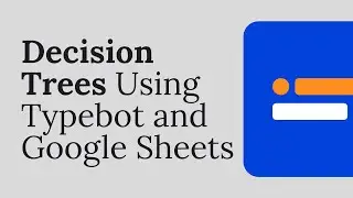 Convert your decision table in Google Sheets into Typebot.